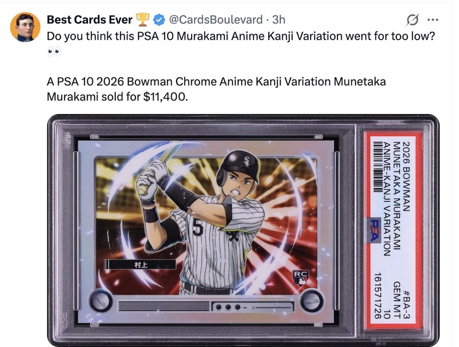 Do you think this PSA 10 Murakami Anime Kanji Variation went for too low? 👀

A PSA 10 2026 Bowman Chrome Anime Kanji Variation Munetaka Murakami sold for $11,400.