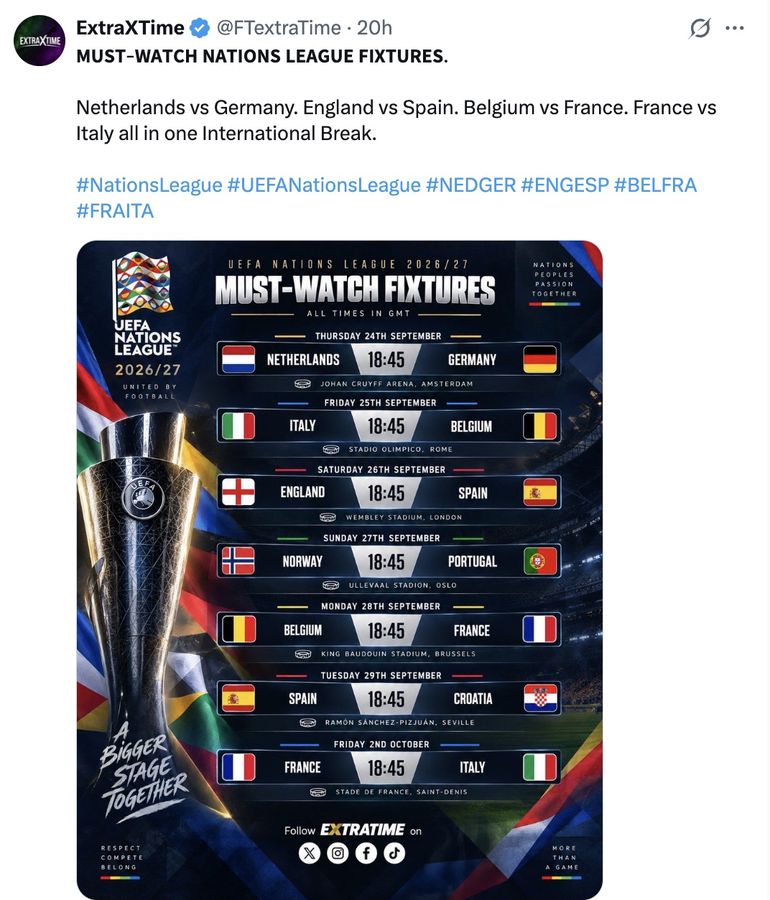 MUST-WATCH NATIONS LEAGUE FIXTURES.

Netherlands vs Germany. England vs Spain. Belgium vs France. France vs Italy all in one International Break.

#NationsLeague #UEFANationsLeague #NEDGER #ENGESP #BELFRA #FRAITA